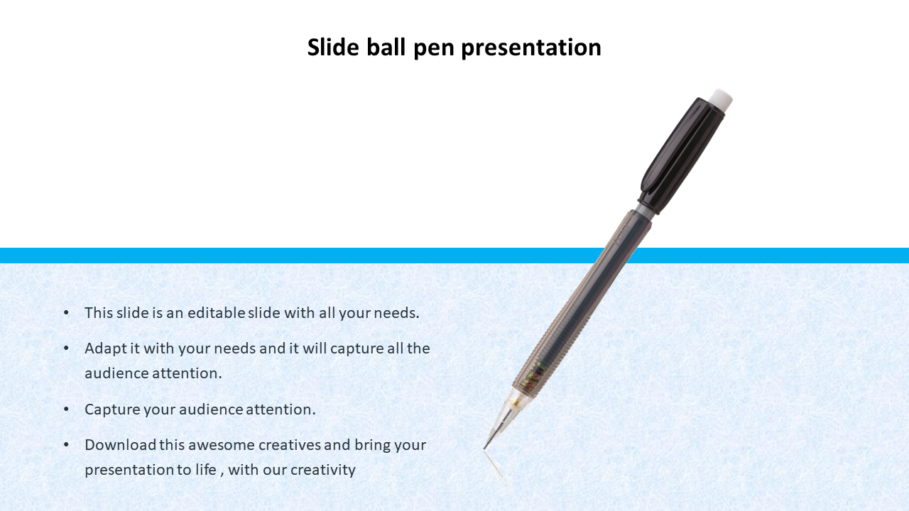 Slide ball pen presentation